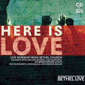 Here is love - Bethel CD